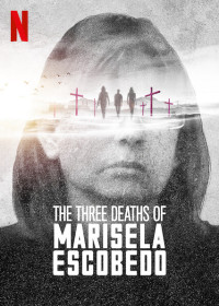 Ba lần chết của Marisela Escobedo - The Three Deaths of Marisela Escobedo