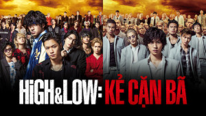 HiGHLOW: Kẻ cặn bã