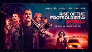 Rise of the Footsoldier 4: Marbella