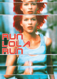 Run Lola Run - Run Lola Run