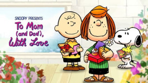 Snoopy Presents: To Mom (and Dad), With Love