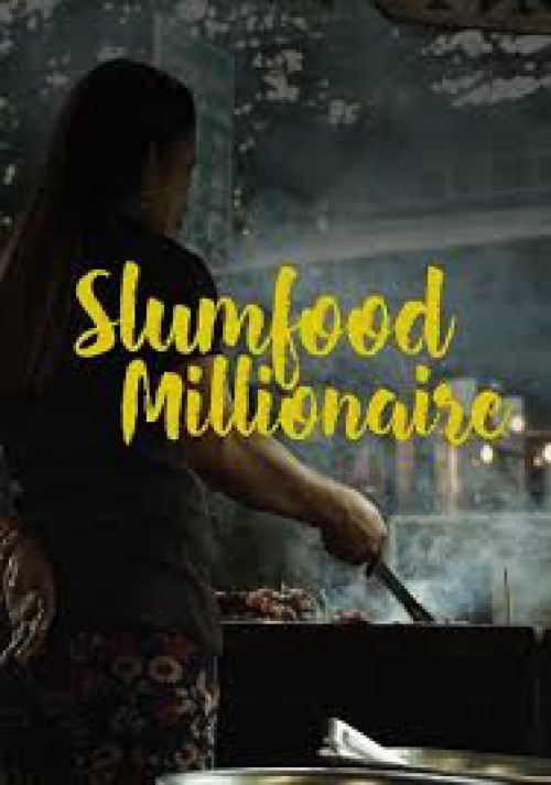 Triệu Phú Ẩm Thực Khu Ổ Chuột (Phần 2) - Slumfood Millionaire (Season 2)